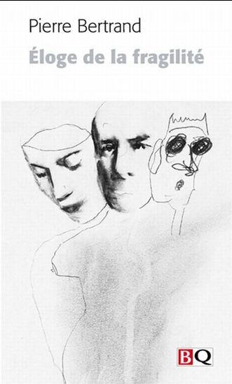 ELOGE DE LA FRAGILITE