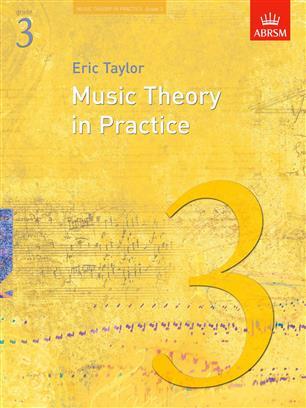 MUSIC THEORY IN PRACTICE - GRADE 3 (REVISED 2008 EDITION)