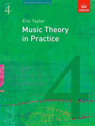 MUSIC THEORY IN PRACTICE - GRADE 4 (REVISED 2008 EDITION)