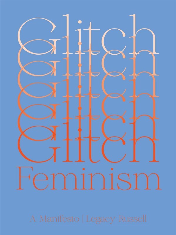 Glitch Feminism
