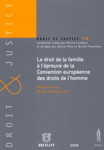 LE DROIT DE LA FAMILLE À L'ÉPREUVE DE LA CONVENTION EUROPÉENNE DES DROITS DE L'H