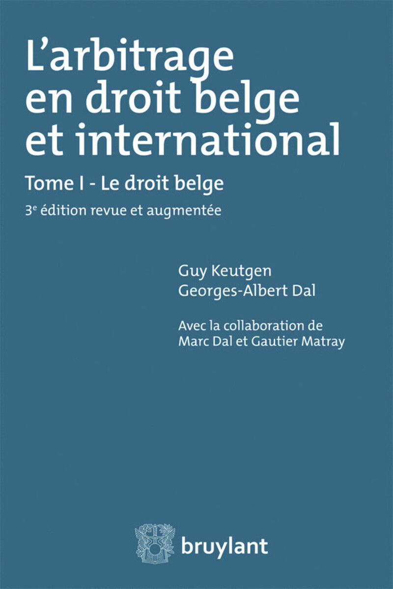 L'arbitrage en droit belge et international