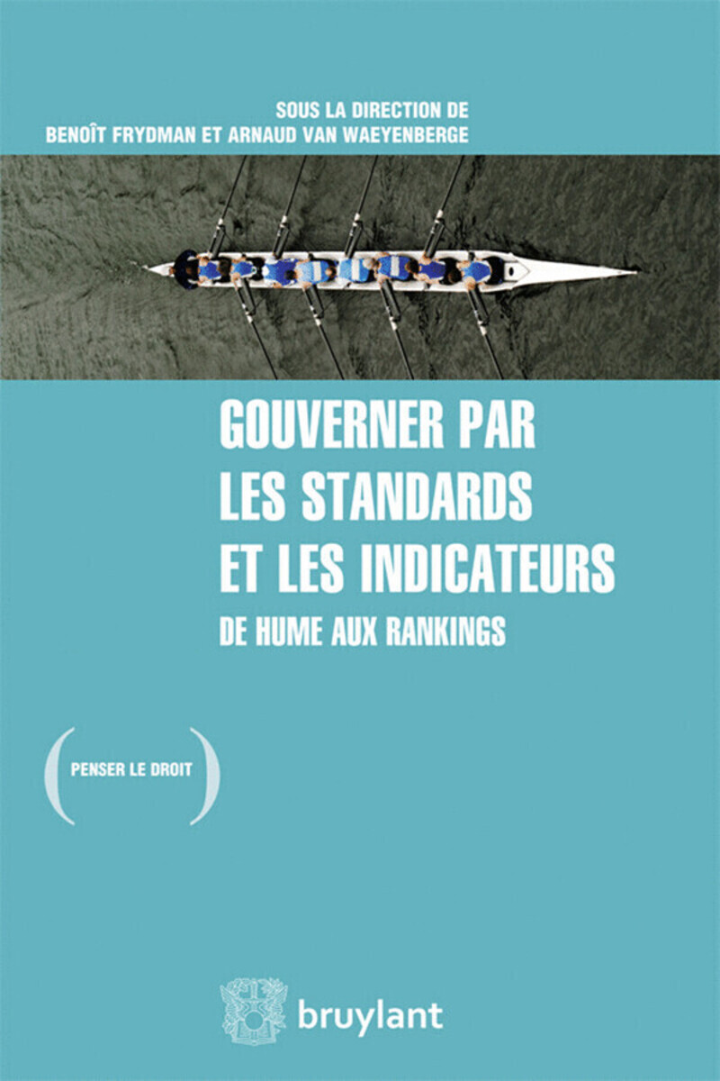 Gouverner par les standards et les indicateurs: de Hume aux rankings