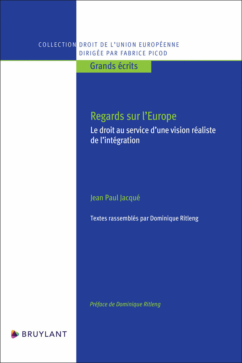 Regards sur l'Europe - Le droit au service d'une vision réaliste de l'intégration