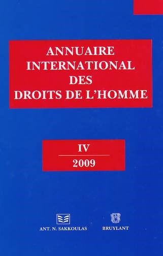 ANNUAIRE INTERNATIONAL DES DROITS DE L'HOMME IV 2009
