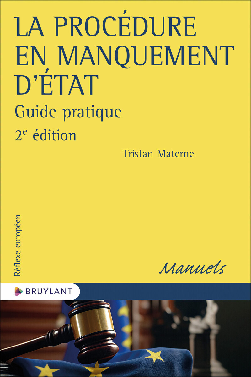 La procédure en manquement d'État - Guide pratique - Guide à la lumière de la jurisprudence de la Cour de justice de l'Union européenne