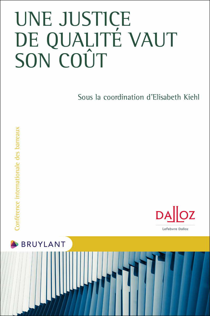 Une justice de qualité vaut son coût