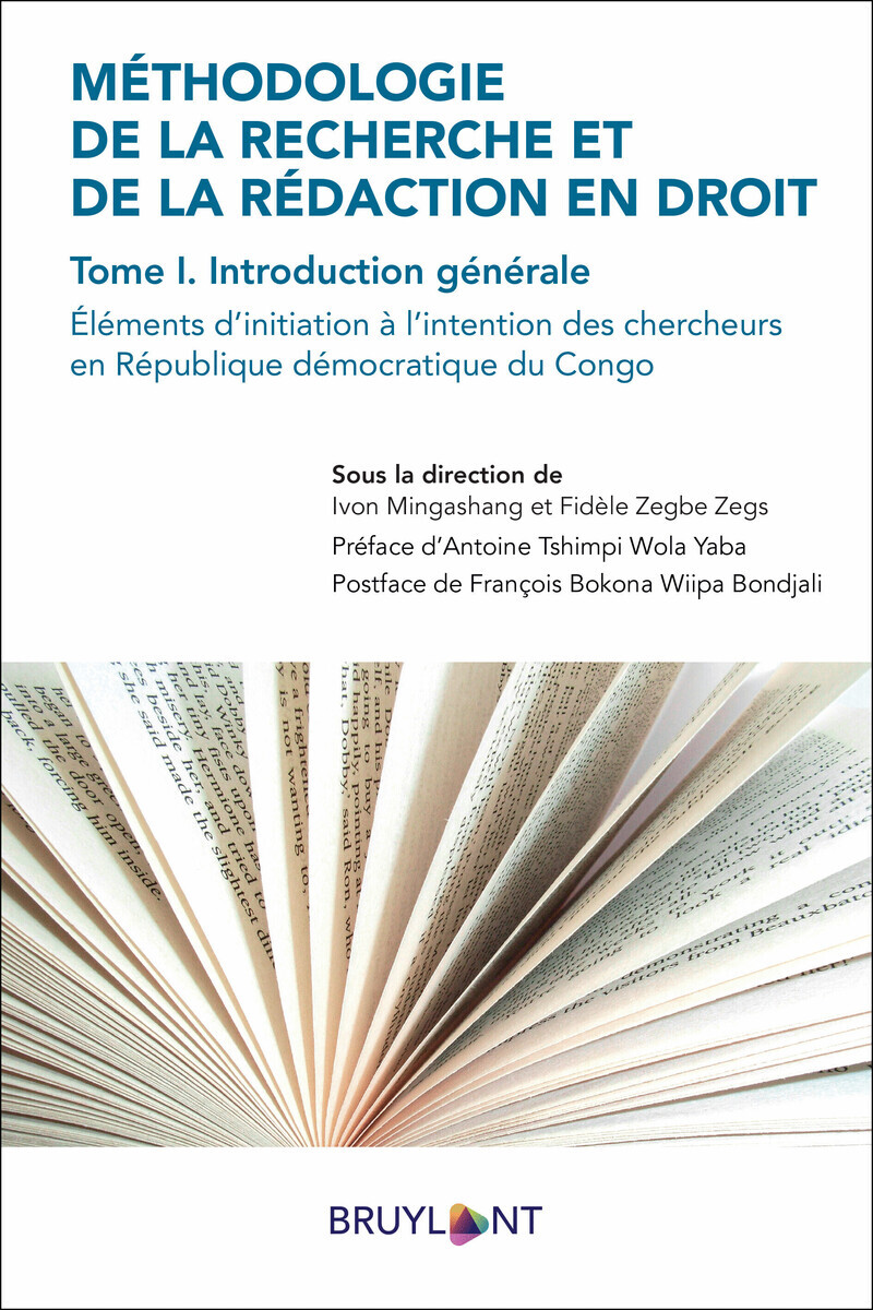 Méthodologie de la recherche et de la rédaction en droit - Tome I. Introduction générale - Éléments - L'exemple de la République démocratique du Congo. Introduction à la méthodologie