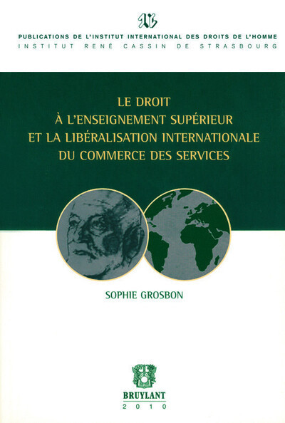 Le droit à l'enseignement supérieur et la libéralisation internationnale du commerce des services