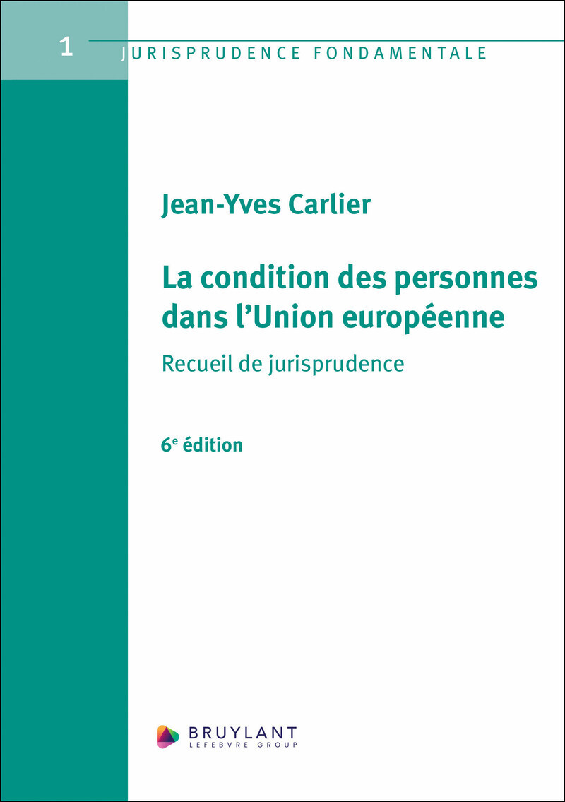 La condition des personnes dans l'Union européenne 6ed - Recueil de jurisprudence