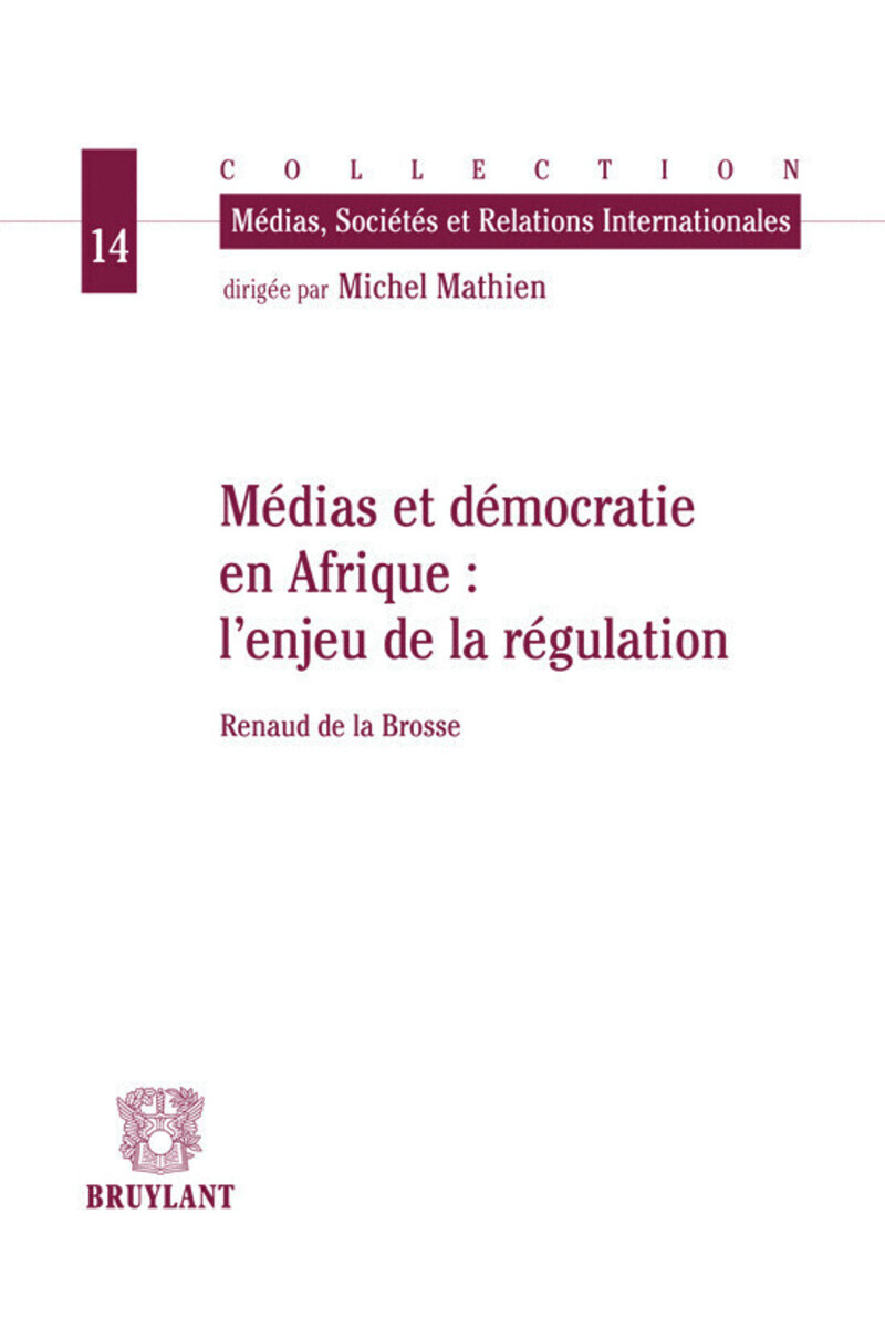 Médias et démocratie en Afrique: l'enjeu de la régulation