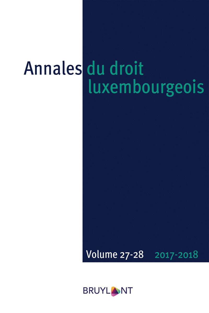 Annales du droit luxembourgeois - Volume 27-28 2017/1018