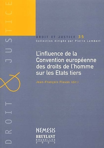 L'INFLUENCE DE LA CONVENTION EUROPÉENNE DES DROITS DE L'HOMME SUR LES ÉTATS TIER