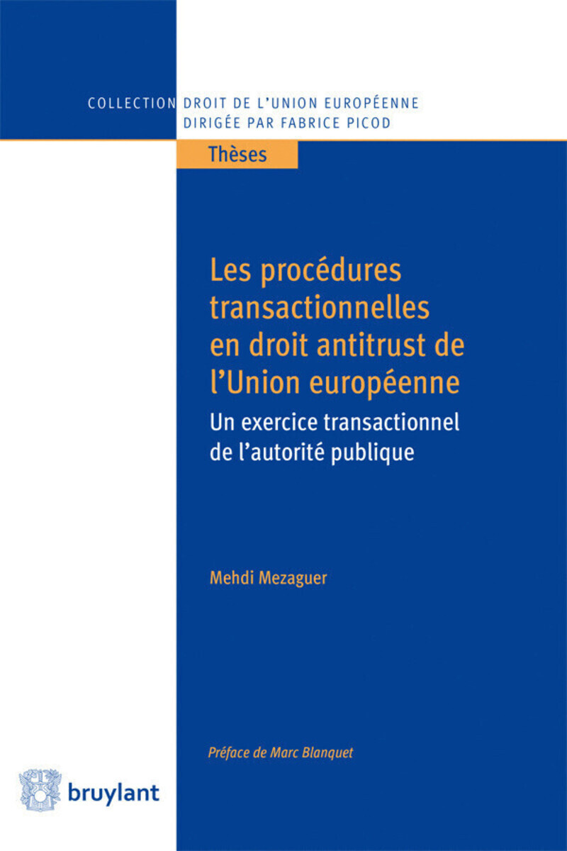 Les procédures transactionnelles en droit antitrust de l'Union Européenne