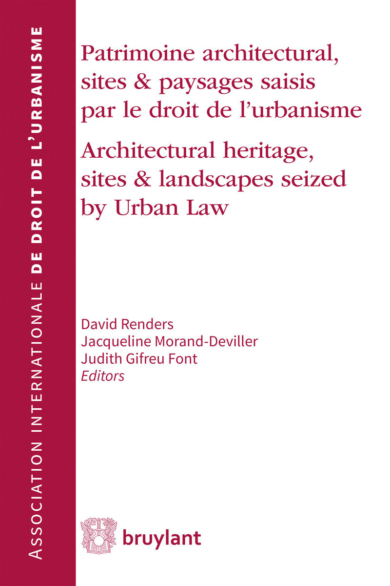 Patrimoine Architectural, sites et paysages saisis par le droit de l'urbanisme/Architectural heritage, sites en