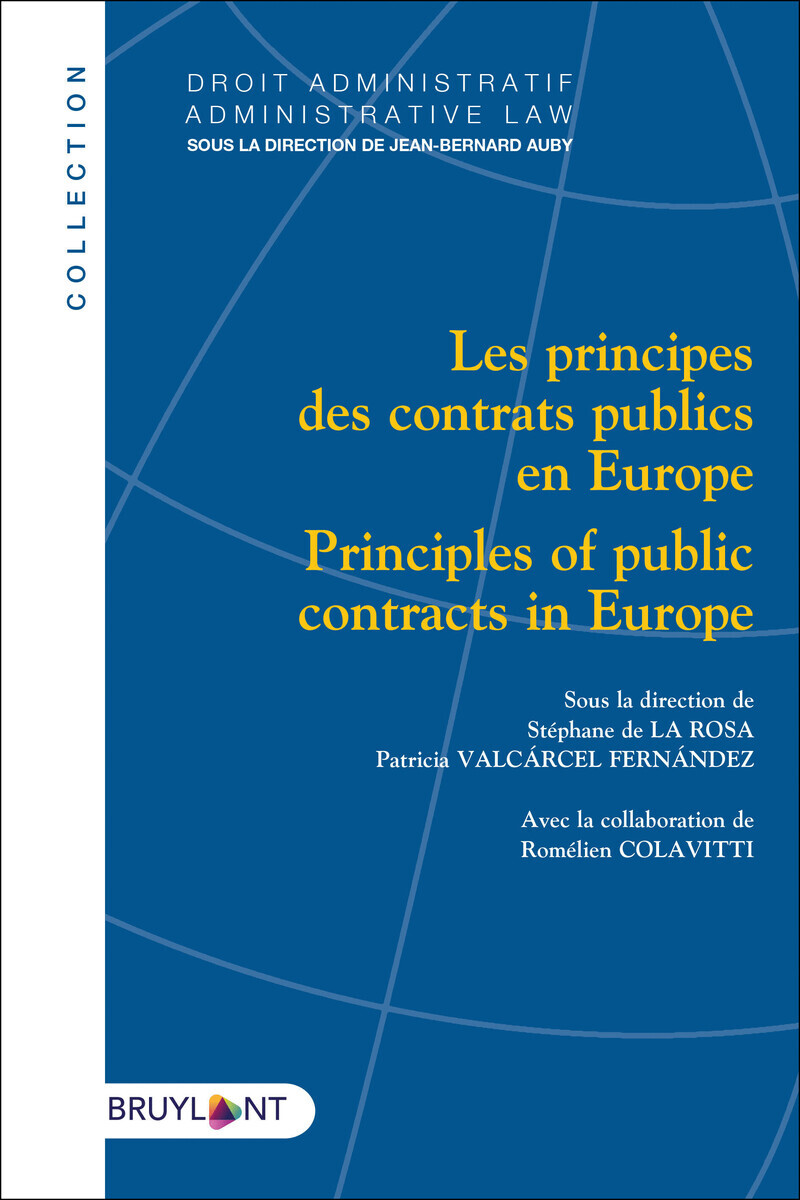 Les principes des contrats publics en Europe/Principles of public contracts in Europe