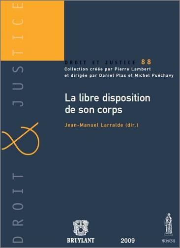 LA LIBRE DISPOSITION DE SON CORPS