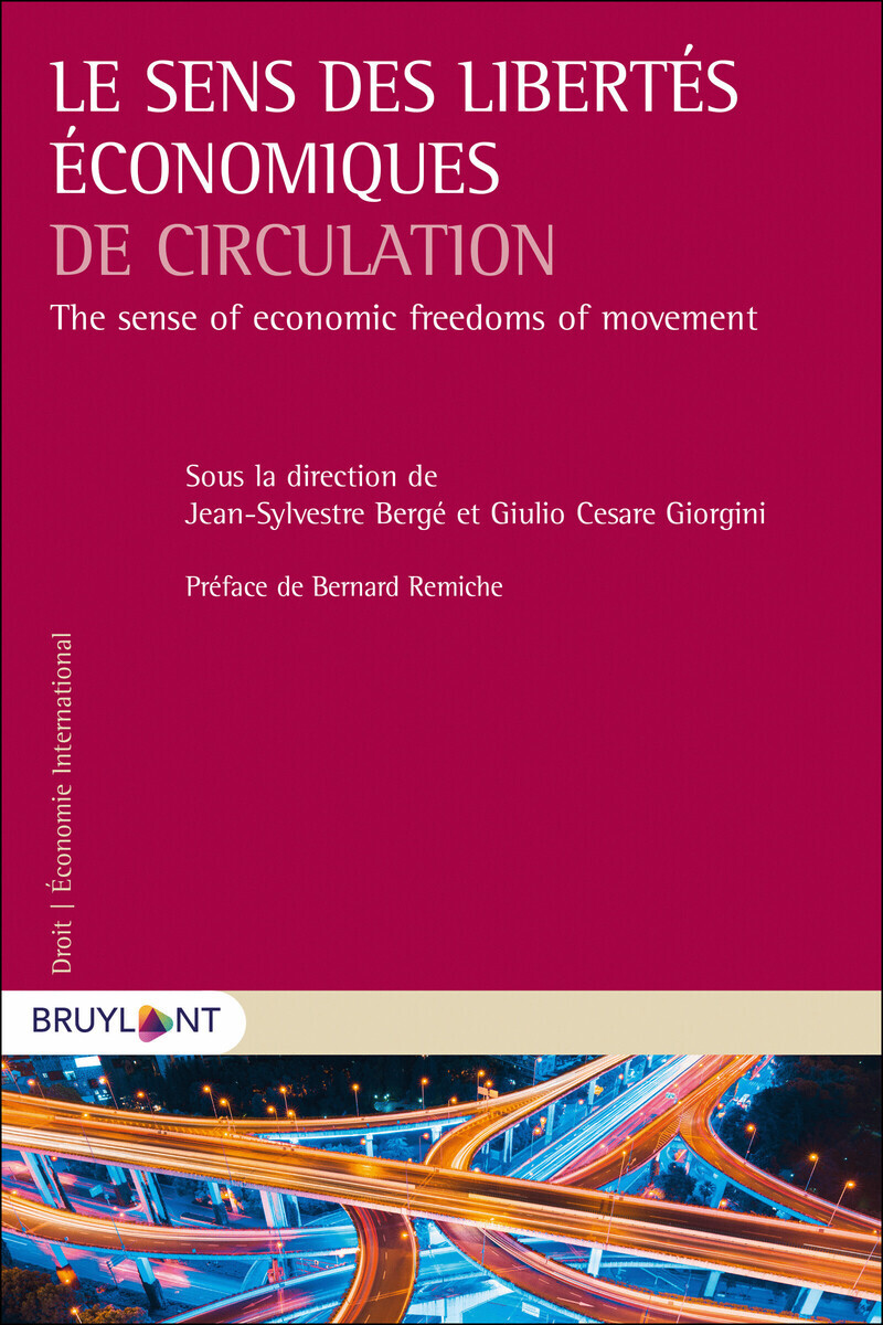 Le sens des libertés économiques de circulation (fr/EN)