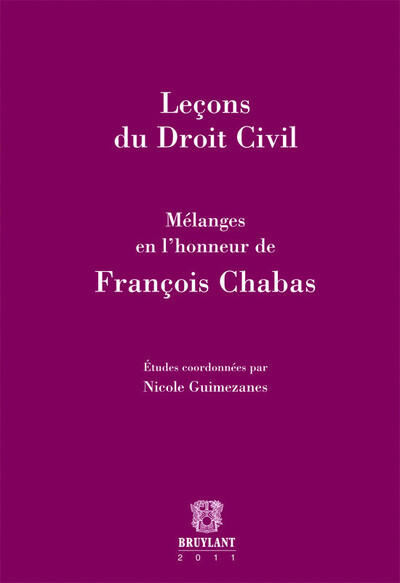 Leçons du Droit Civil. Mélanges en l'honneur de François Chabas
