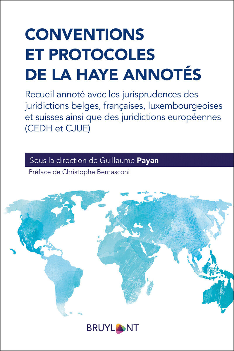 Conventions et Protocoles de la Haye annotés
