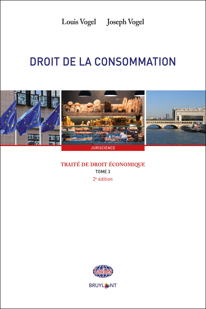 Traité de droit économique - Tome 3 Droit de la consommation