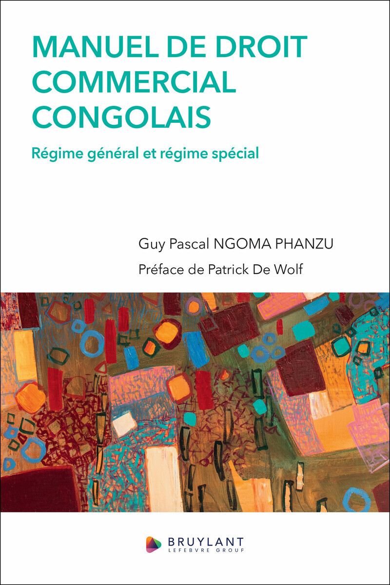 Manuel de droit commercial congolais - Régime général et régime spécial