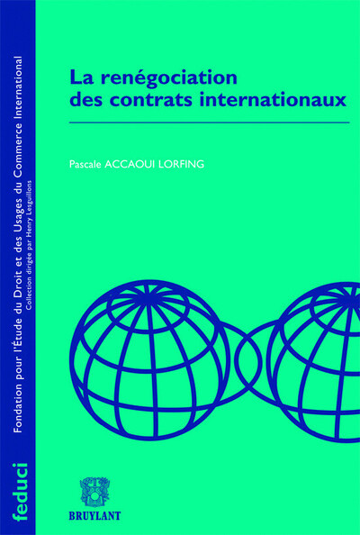 La Renégociation des contrats internationaux