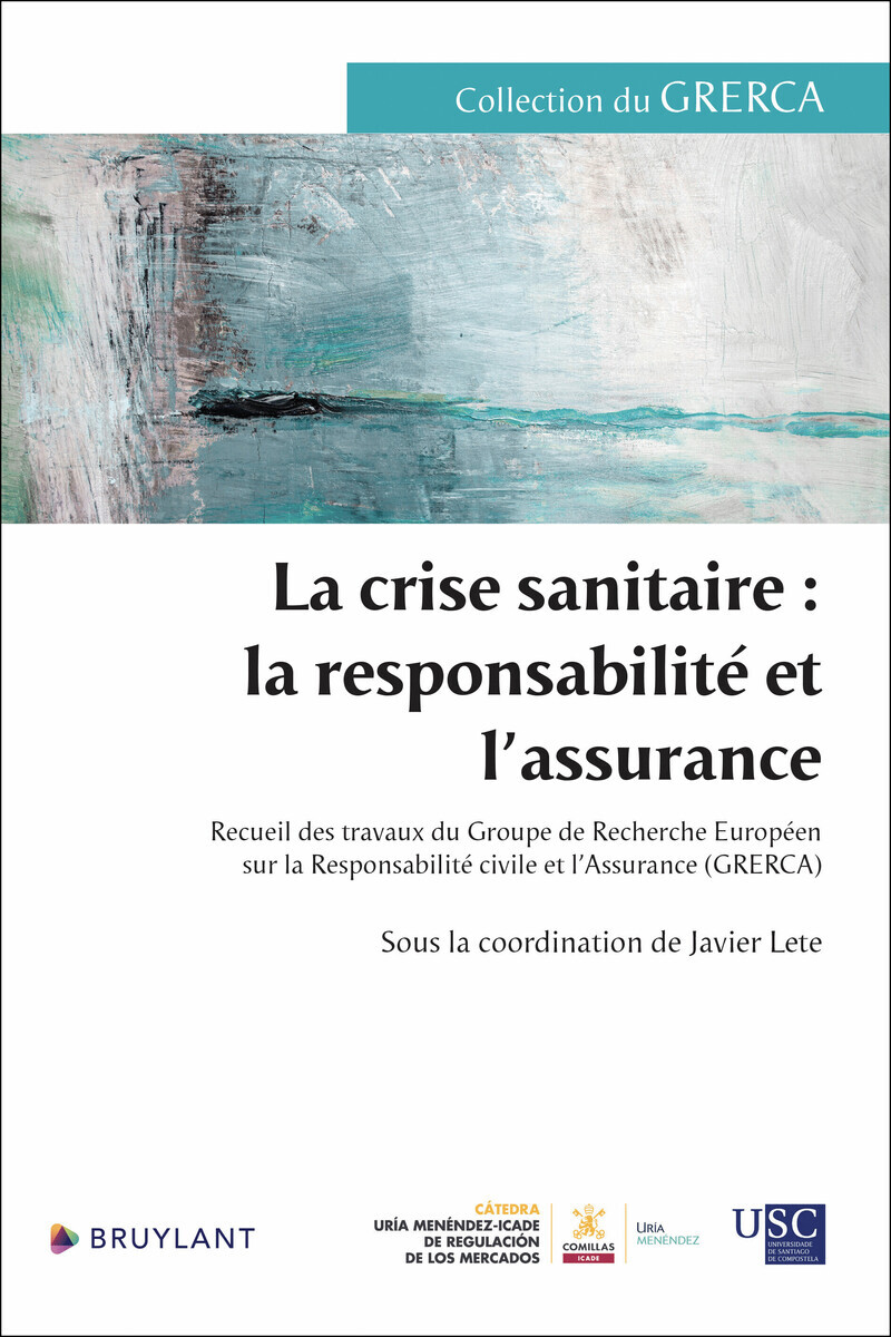 La crise sanitaire : la responsabilité et l'assurance - Recueil des travaux du Groupe de Recherche E