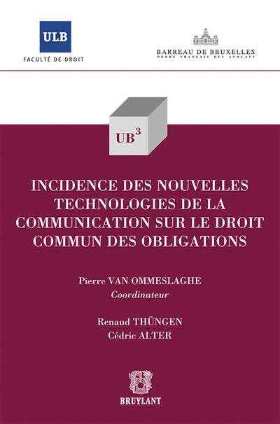 incidence des nouvelles technologies de la communication sur le droit commun des obligations