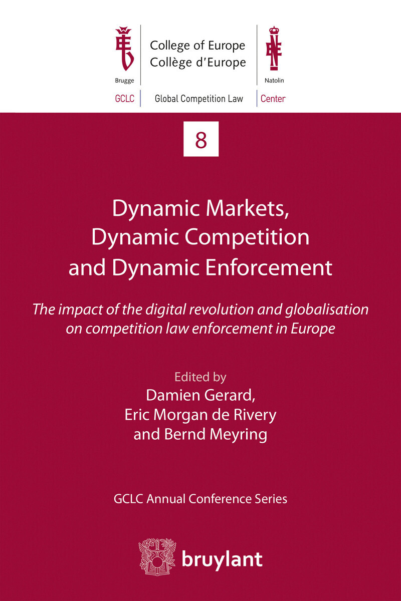 Dynamic Markets and Dynamic Enforcement : which competition policy for a world in flux
