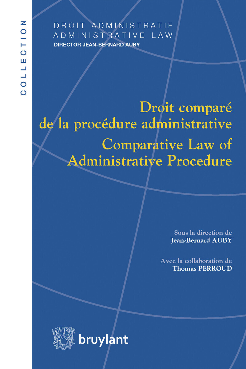Droit comparé de la procédure administrative - Comparative Law of Administrative Procedure