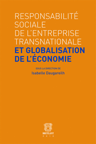 Responsabilité sociale de l'entreprise transnationale et globalisation de l'économie
