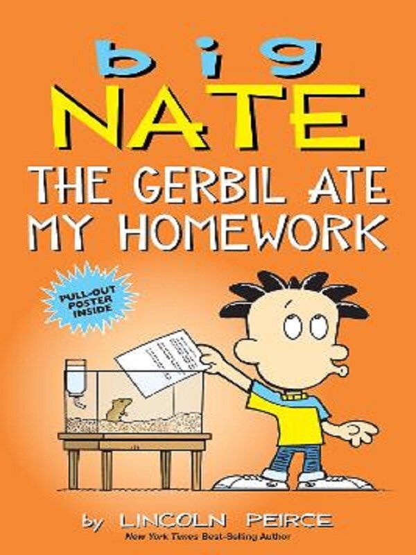 Big Nate: The Gerbil Ate My Homework