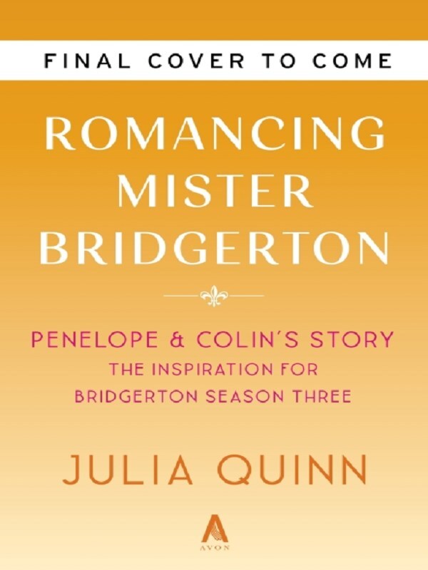 Romancing Mister Bridgerton [TV Tie-in]