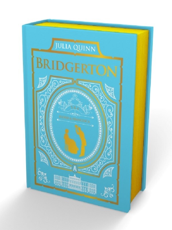 To Sir Phillip, With Love And When He Was Wicked: Bridgerton Collector's Edition