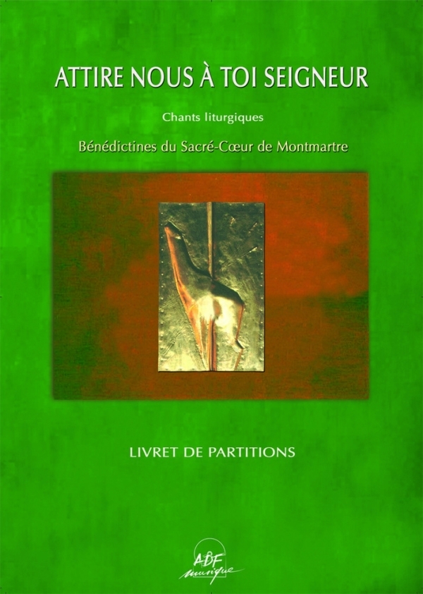 Attire-nous à toi Seigneur