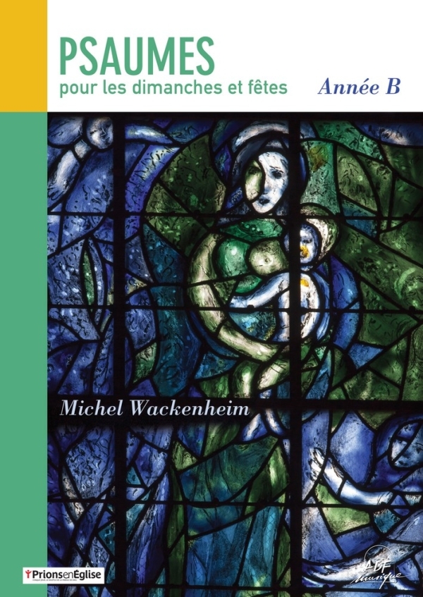 Psaumes pour les dimanches et fêtes : Année B