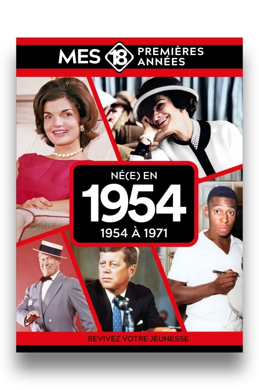 Mes 18 premières années - Né en 1954