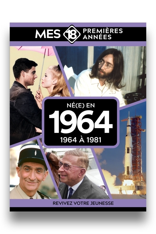 Mes 18 premières années - Né en 1964