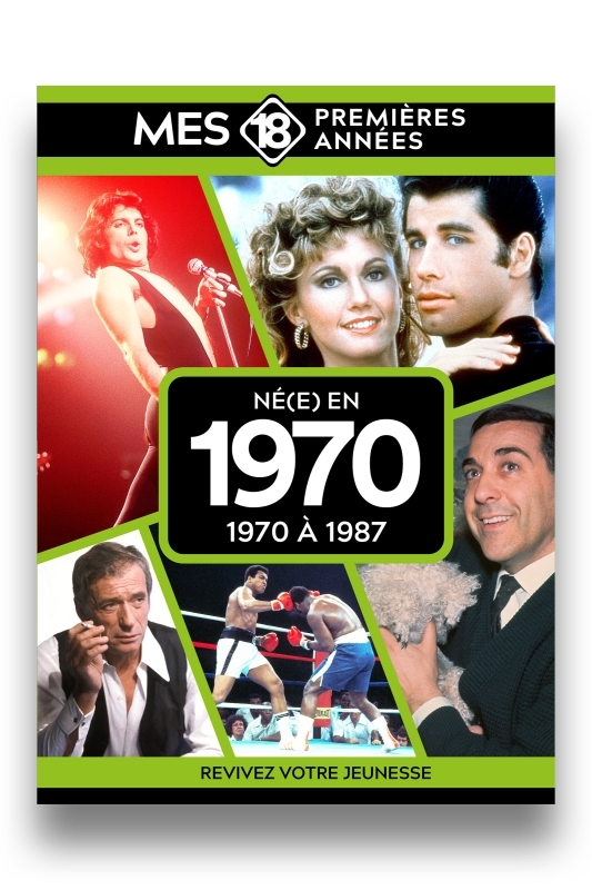 Mes 18 premières années - Né en 1970