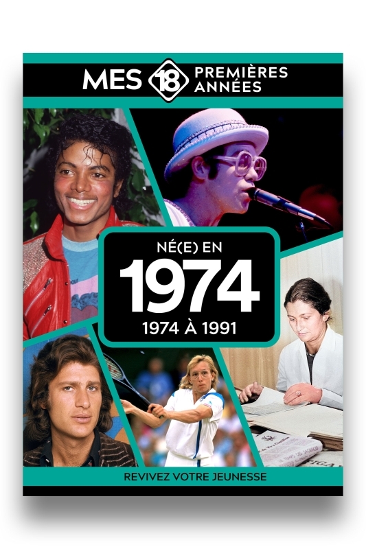 Mes 18 premières années - Né en 1974