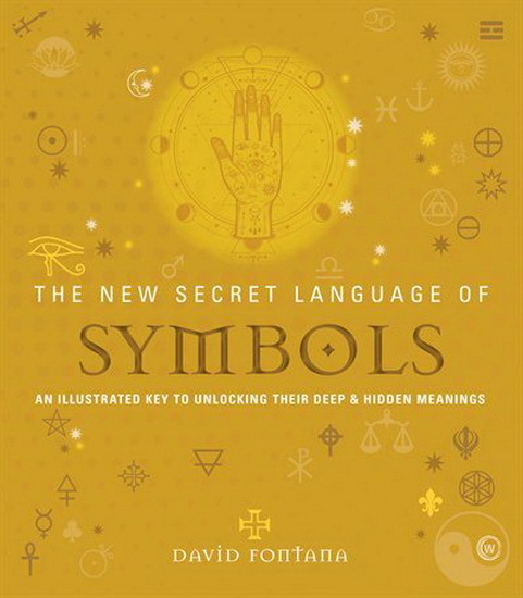 The New Secret Language of Symbols /anglais