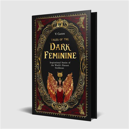 Tales of the Dark Feminine /anglais