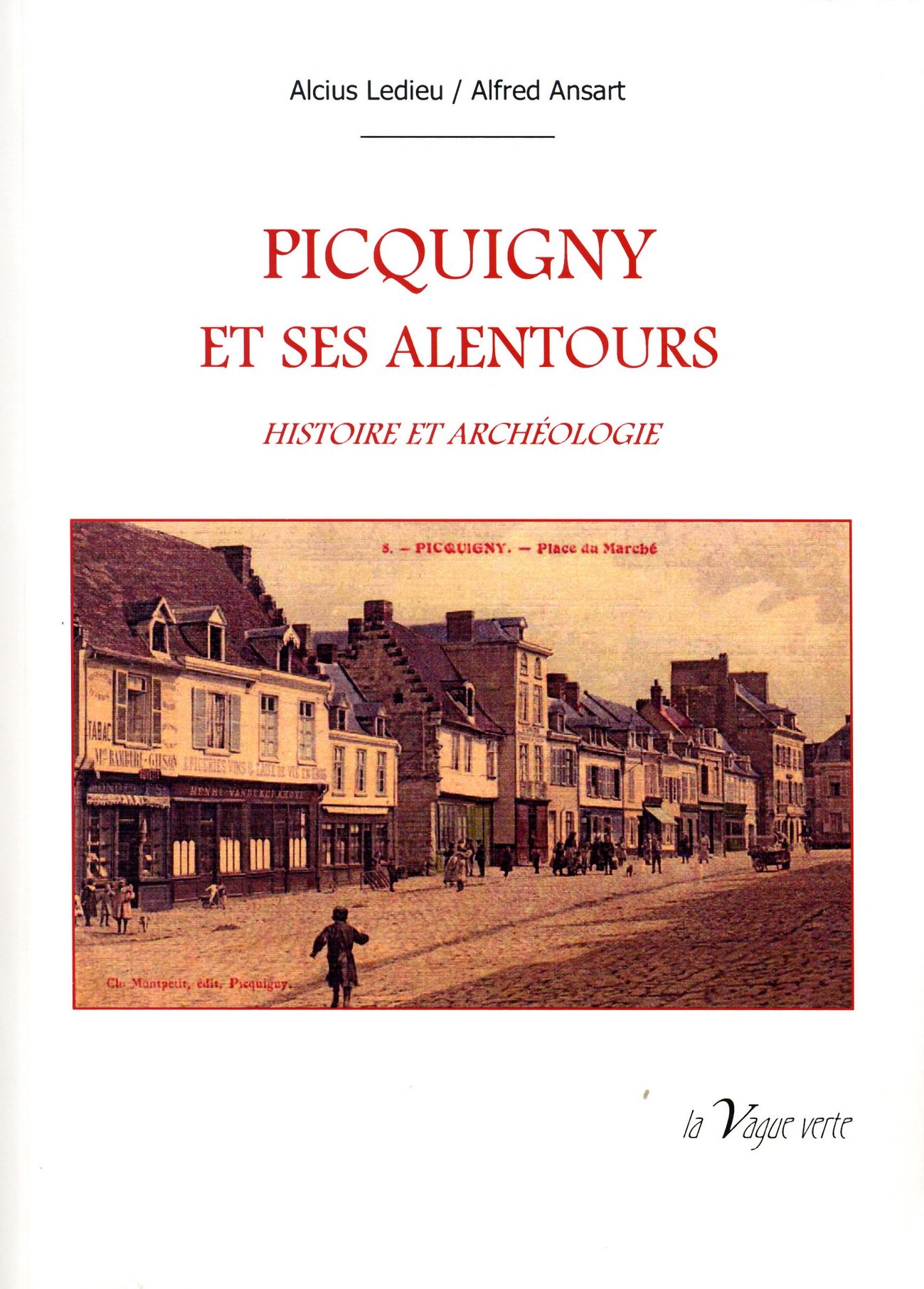PICQUIGNY ET SES ALENTOURS Histoire et archéologie