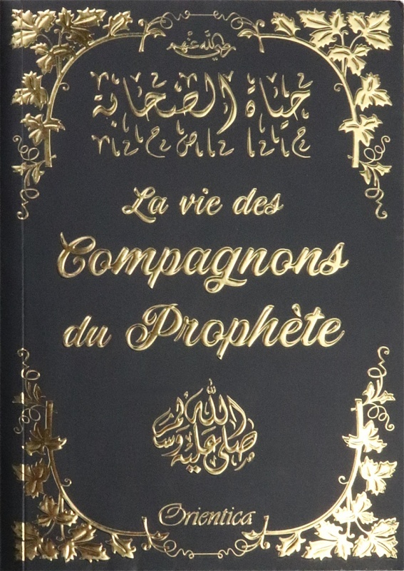 La vie des Compagnons du Prophète
