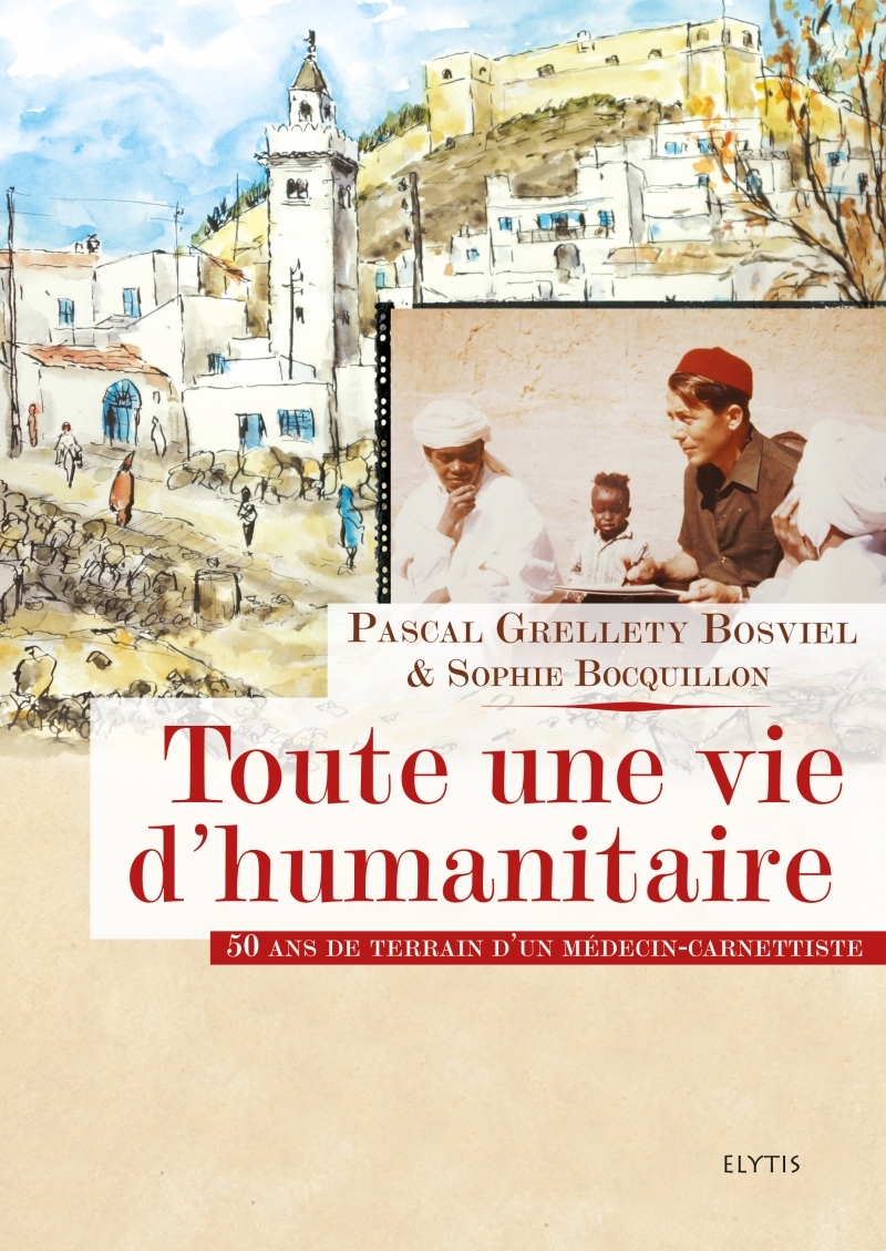 TOUTE UNE VIE D'HUMANITAIRE