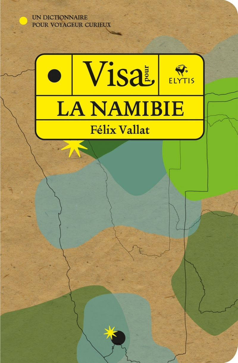 Visa pour la Namibie - Un dictionnaire pour voyageur curieux
