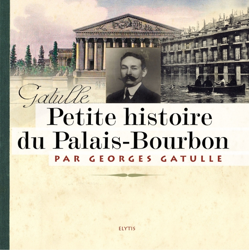 PETITE HISTOIRE DU PALAIS BOURBON