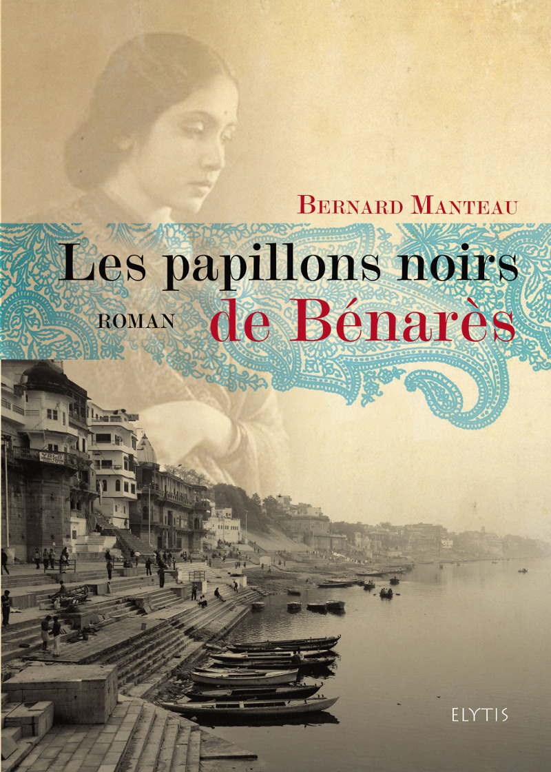 LES PAPILLONS NOIRS DE BENARES