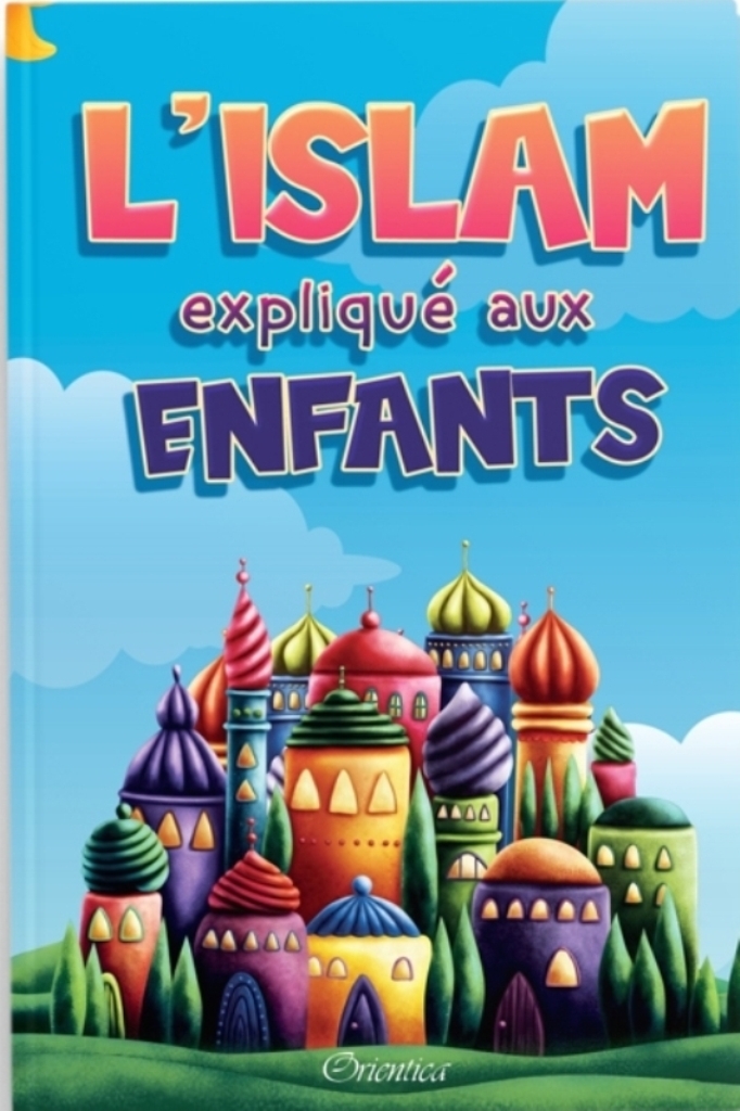 L'islam expliqué aux enfants